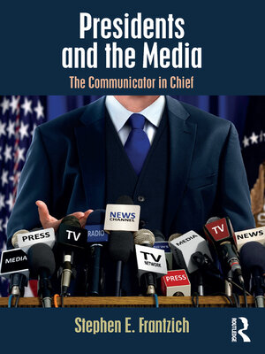 cover image of Presidents and the Media